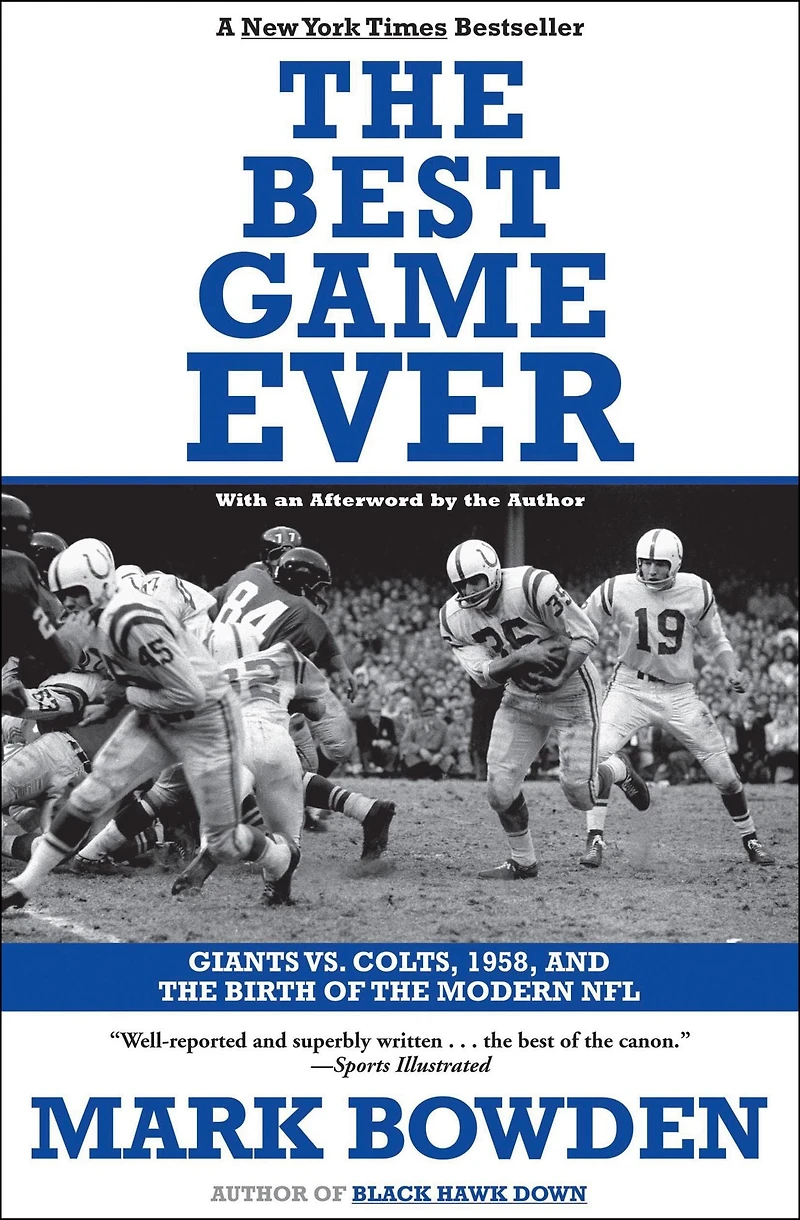 the Best Game Ever: Giants vs. Colts, 1958, and Birth of Modern NFL