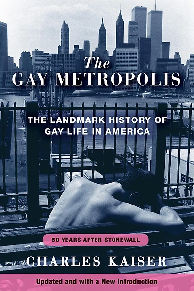 The Gay Metropolis: Landmark History of Life America