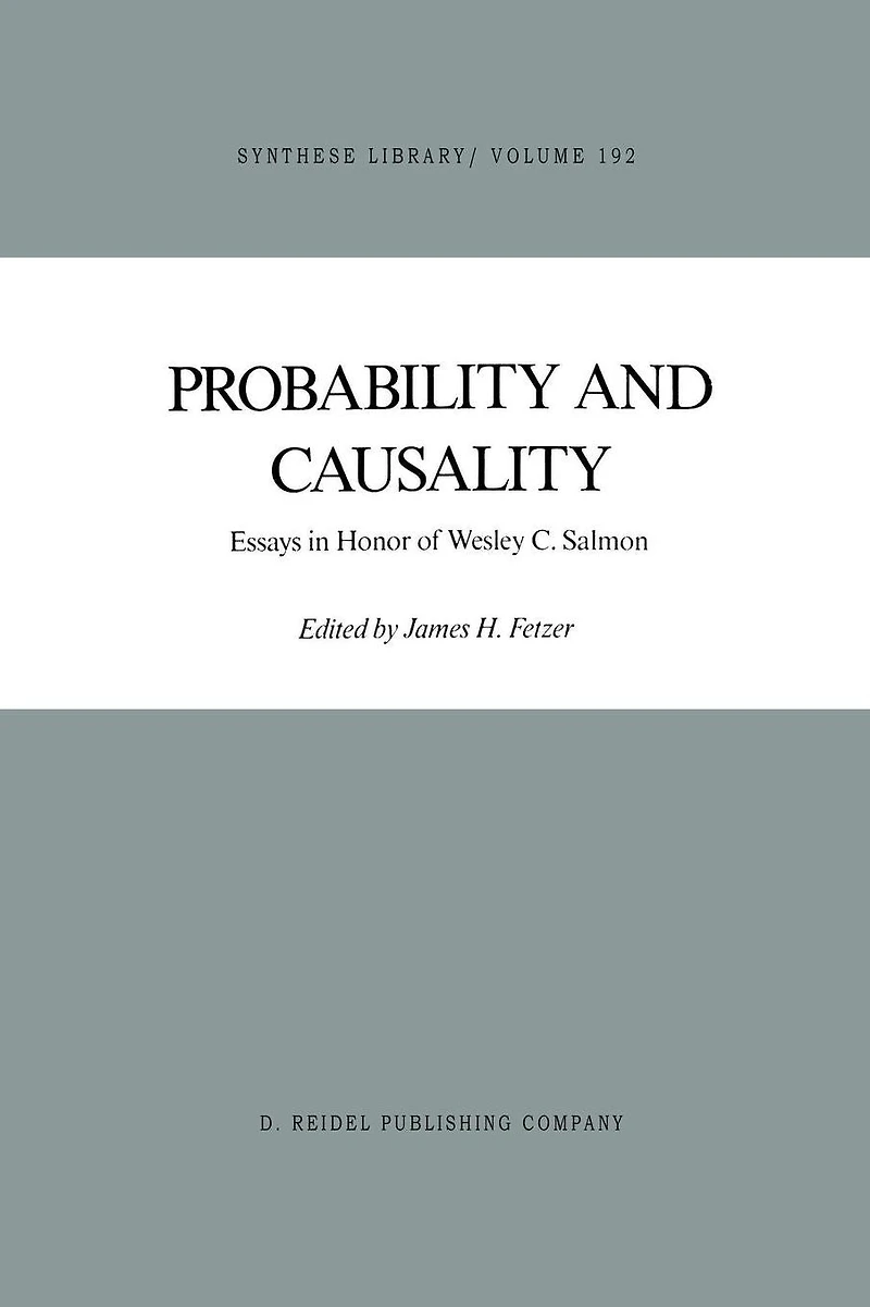 Probability and Causality: Essays Honor of Wesley C. Salmon