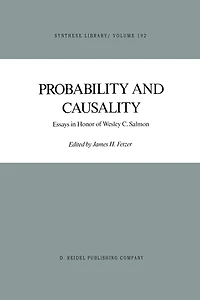 Probability and Causality: Essays Honor of Wesley C. Salmon