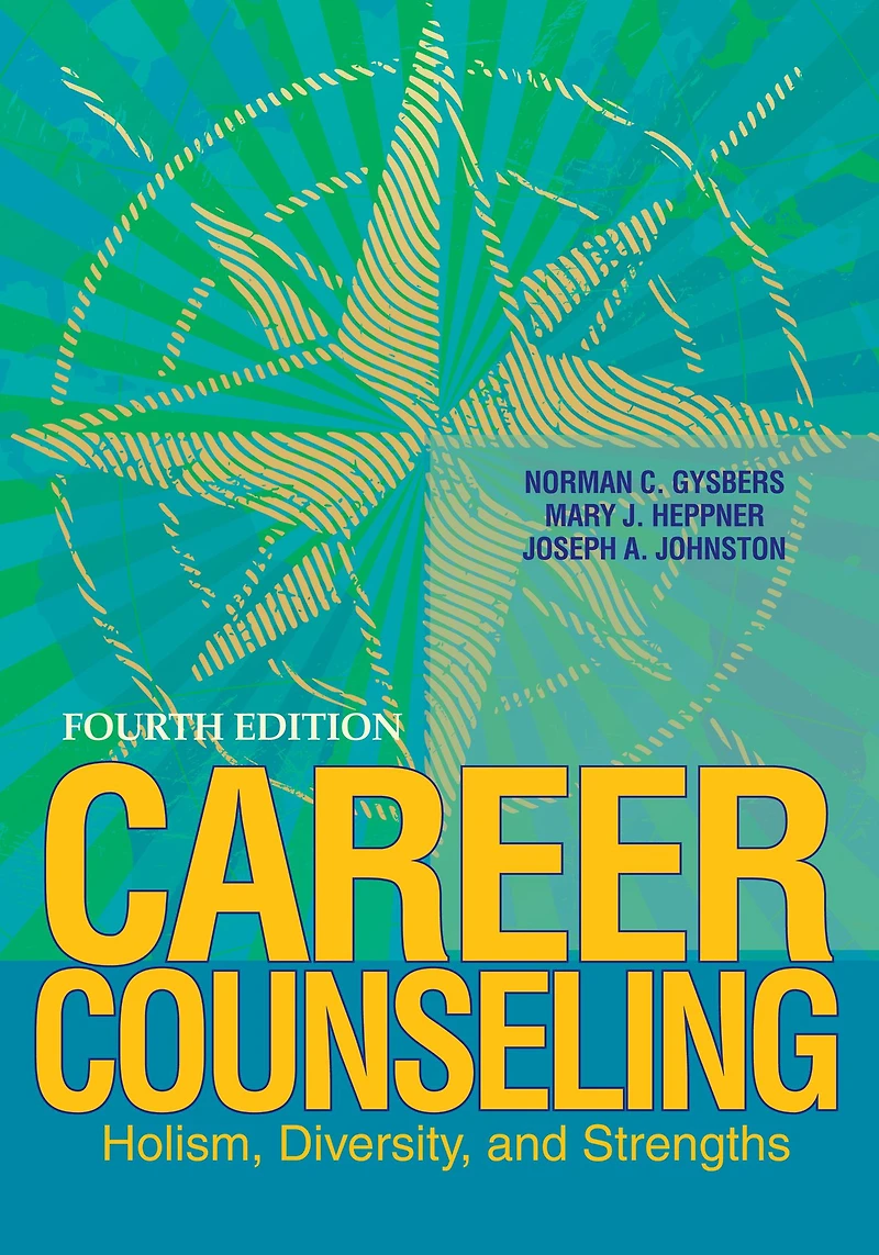 Career Counseling: Holism, Diversity, and Strengths