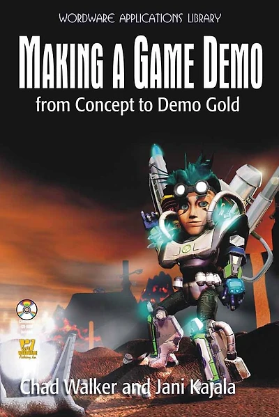 Making a Game Demo: From Concept to Demo Gold: .