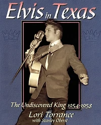 Elvis Texas: The Undiscovered King 1954-1958