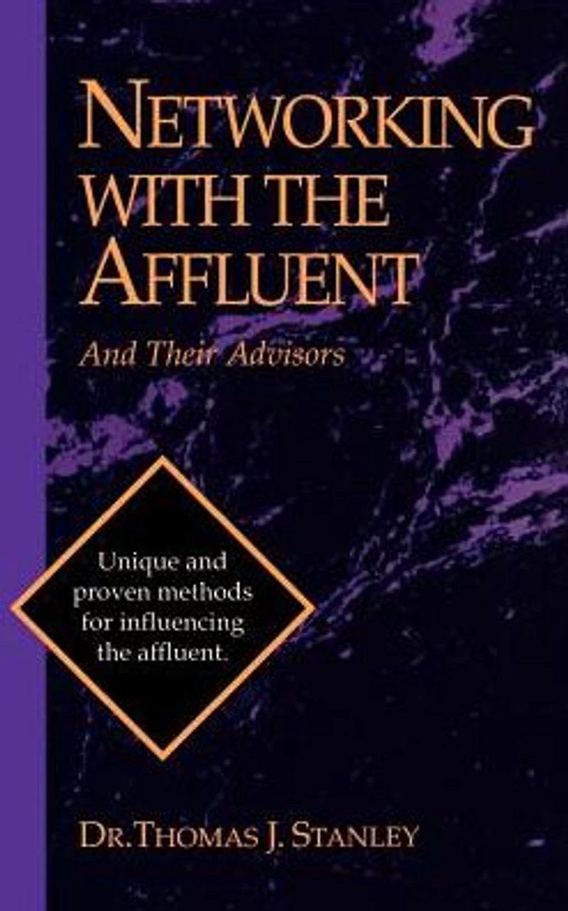 Networking with the Affluent and their Advisors
