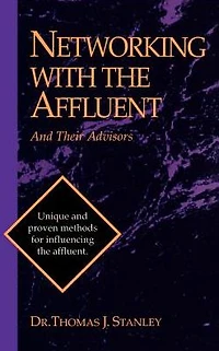 Networking with the Affluent and their Advisors