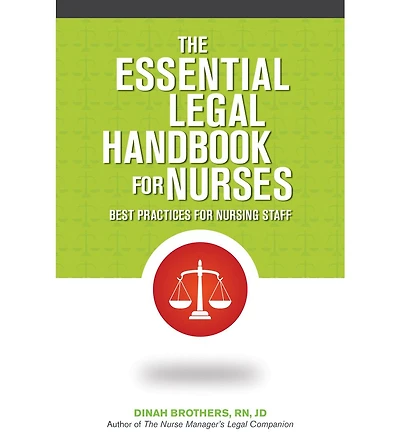 The Essential Legal Handbook for Nurses (Packs of 10): Best Practices for Nursing Staff