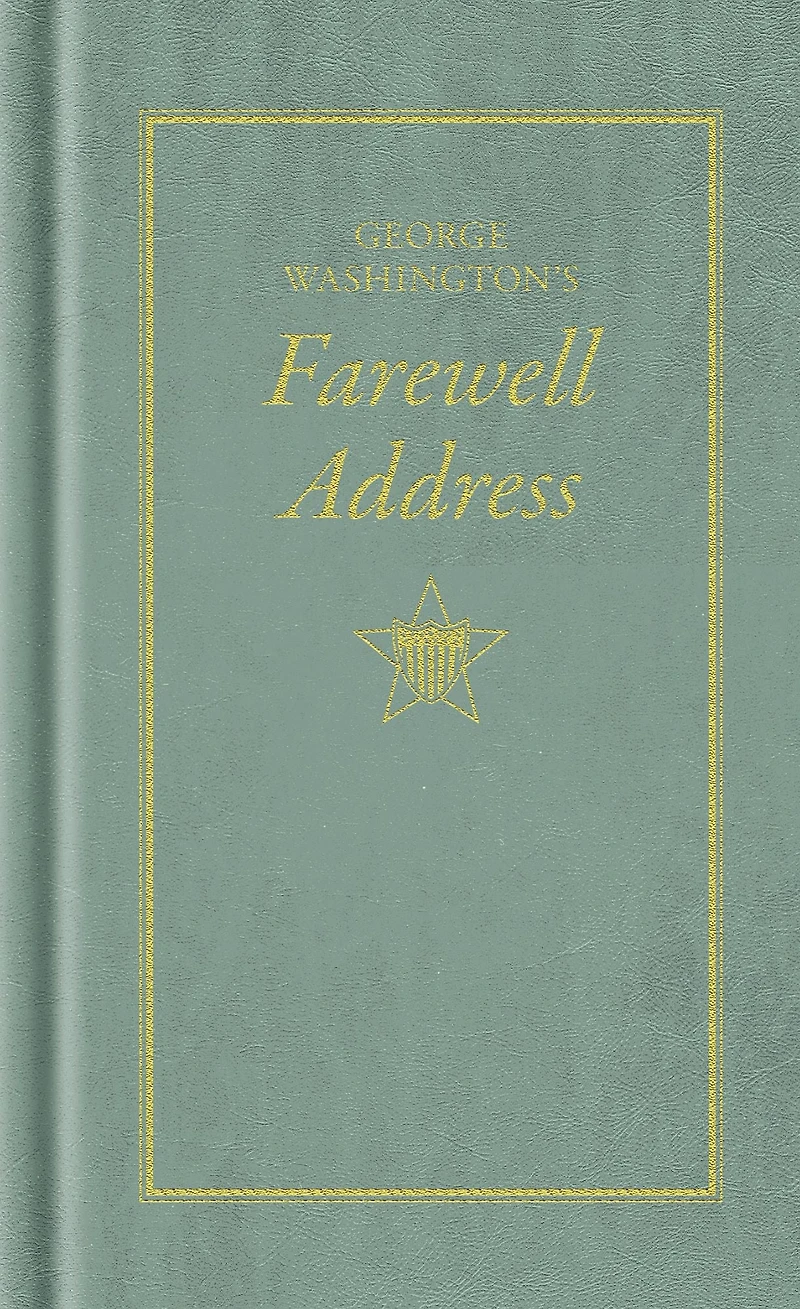 George Washington's Farewell Address (Illustrated)