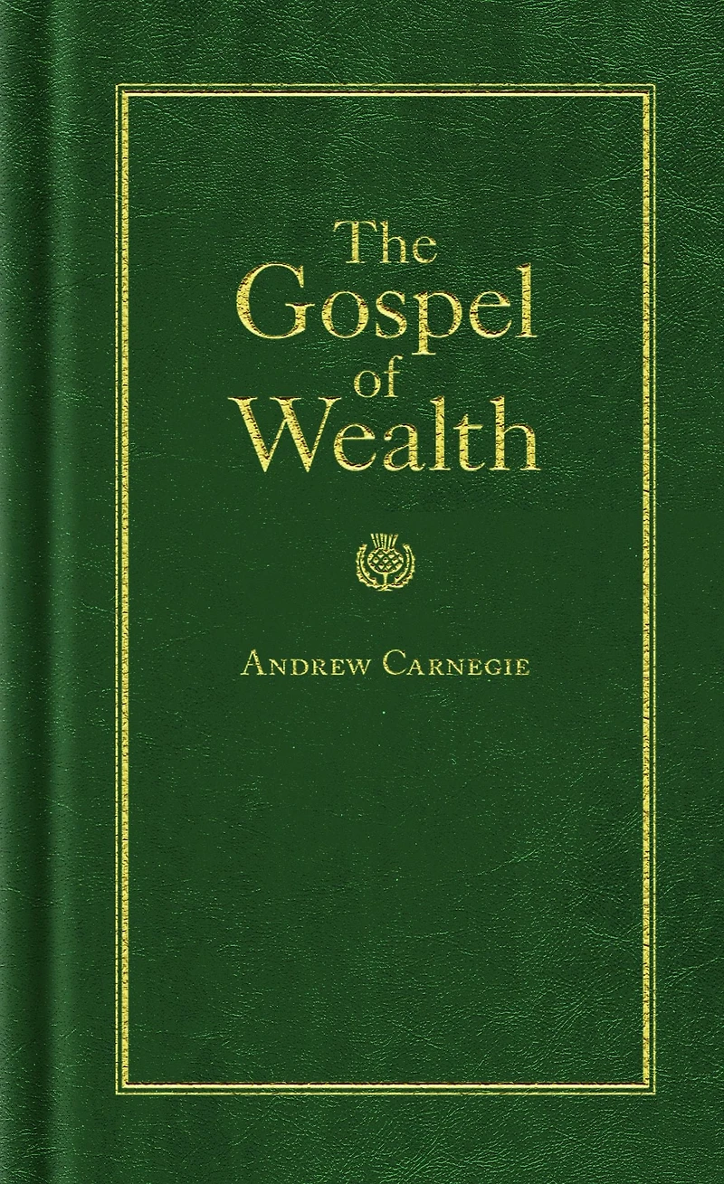 The Gospel of Wealth