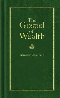 The Gospel of Wealth