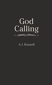 God Calling (Barnes & Noble Digital Library): A Devotional Diary
