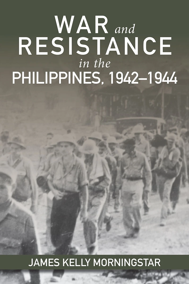 War and Resistance the Philippines, 1942-1944