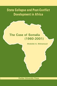 State Collapse and Post-Conflict Development in Africa: The Case of Somalia 1960-2001