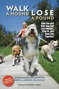 Walk a Hound, Lose a Pound: How You & Your Dog Can Lose Weight, Stay Fit, and Have Fun