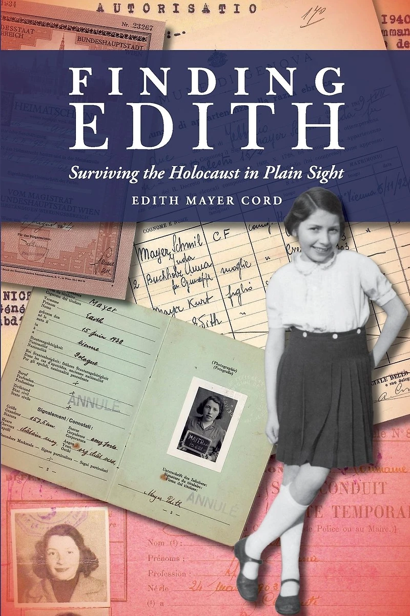 Finding Edith: Surviving the Holocaust in Plain Sight