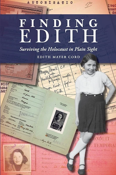 Finding Edith: Surviving the Holocaust in Plain Sight