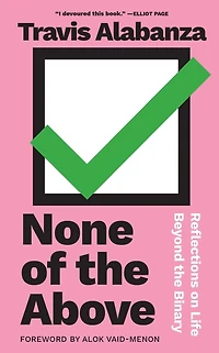 None of the Above: Reflections on Life Beyond Binary