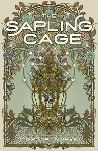 The Sapling Cage: A Novel
