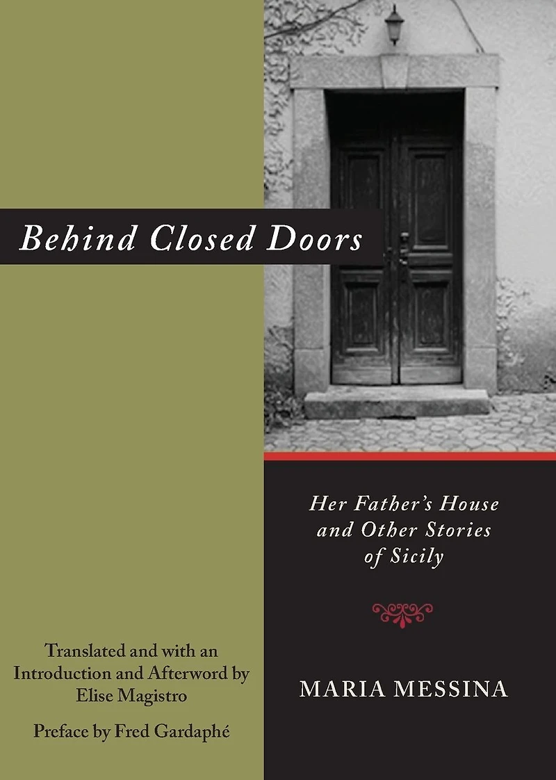 Behind Closed Doors: Her Father's House and Other Stories of Sicily