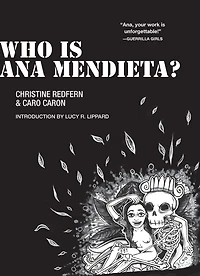 Who is Ana Mendieta?