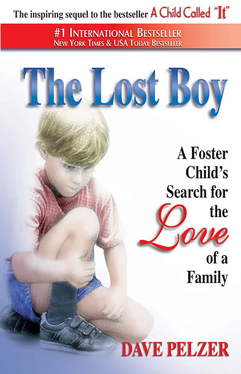 the Lost Boy: a Foster Child's Search for Love of Family