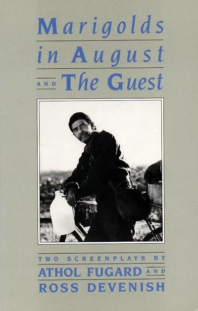 Marigolds in August / The Guest: Two Screenplays