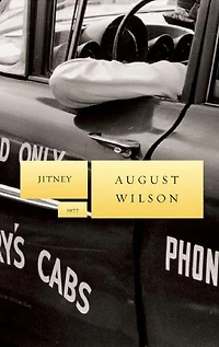 Jitney: A Play - Broadway Tie-In Edition