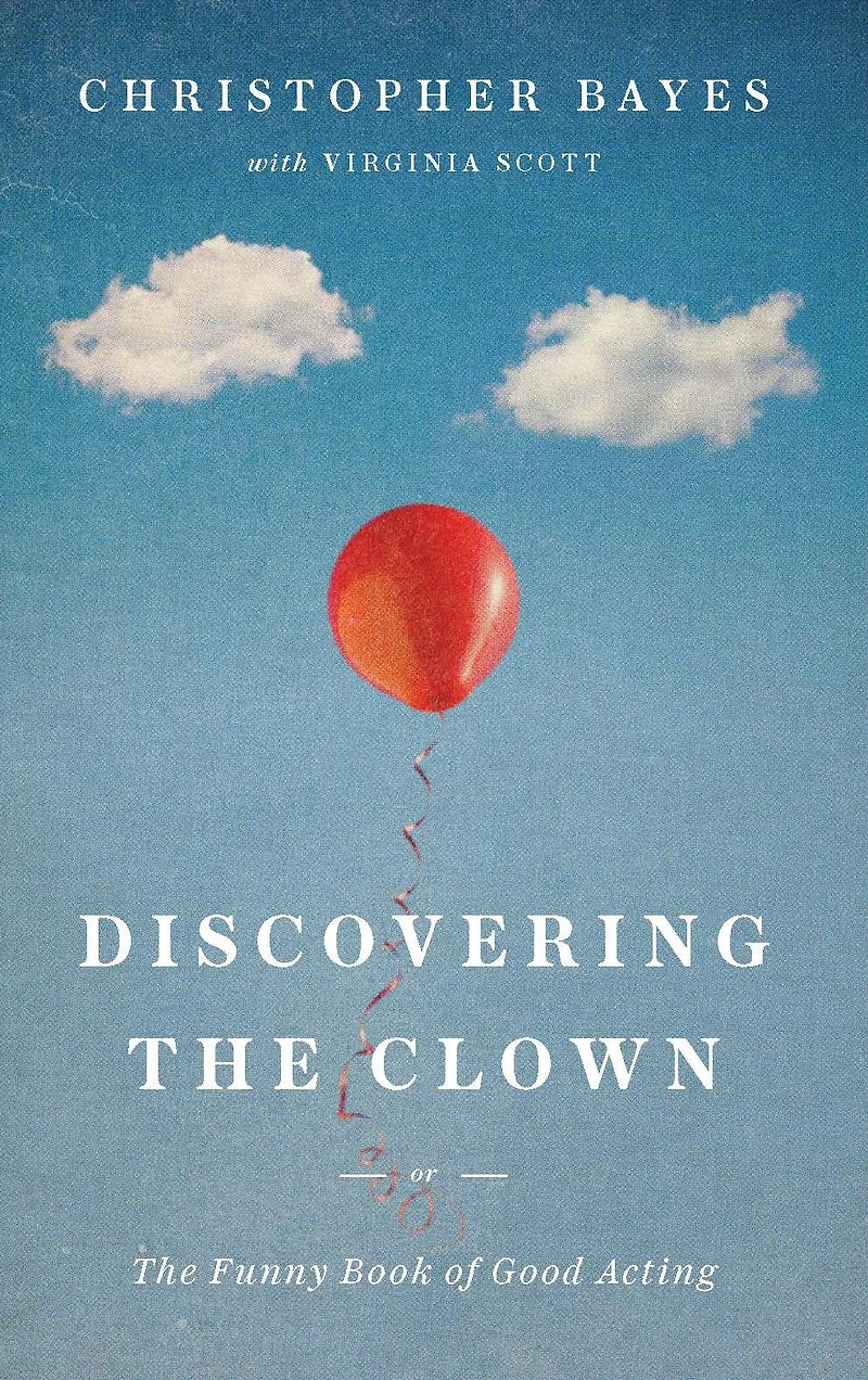 Discovering The Clown, or Funny Book of Good Acting