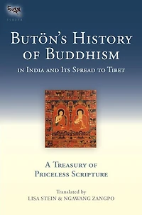 Buton's History of Buddhism India and Its Spread to Tibet: A Treasury Priceless Scripture