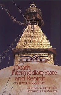 Death, Intermediate State, and Rebirth Tibetan Buddhism