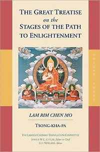 the Great Treatise on Stages of Path to Enlightenment (Volume 3)