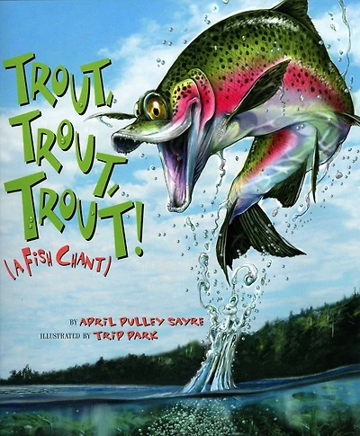 Trout, Trout!