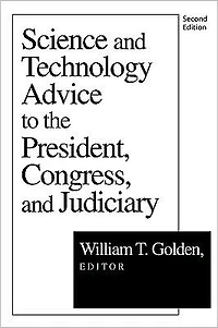 Science and Technology Advice: To the President, Congress Judiciary
