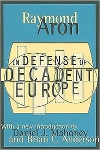 Defense of Decadent Europe