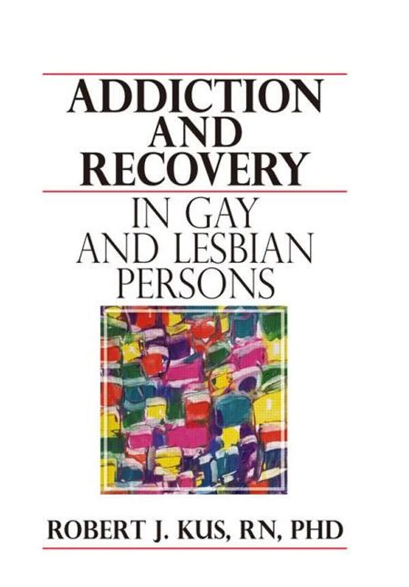 Addiction and Recovery Gay Lesbian Persons