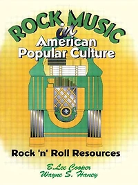 Rock Music American Popular Culture: 'n' Roll Resources