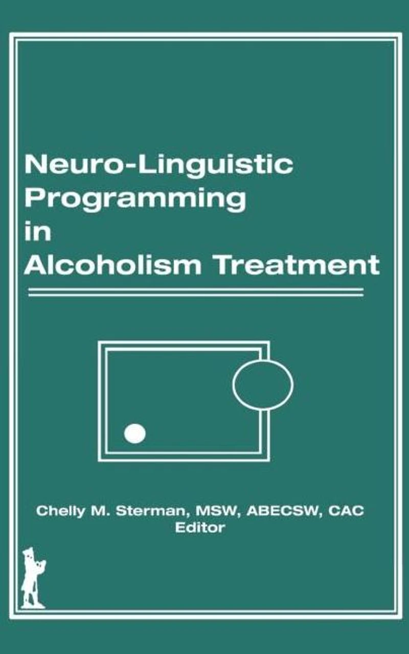 Neuro-Linguistic Programming Alcoholism Treatment