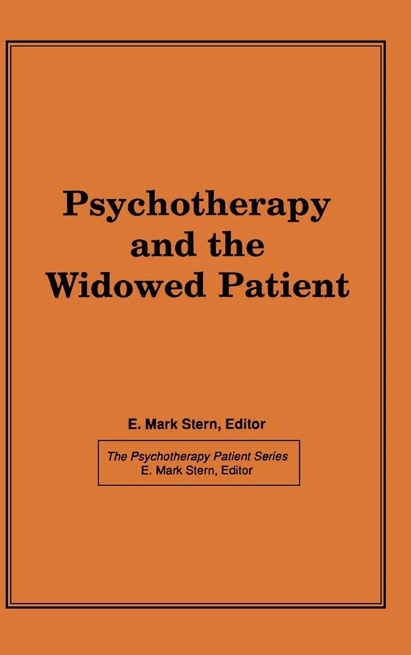 Psychotherapy and the Widowed Patient