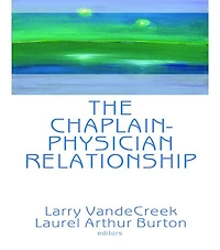 The Chaplain-Physician Relationship