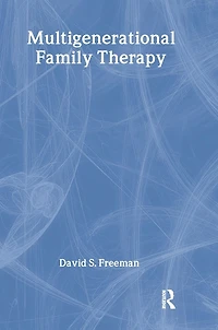 Multigenerational Family Therapy