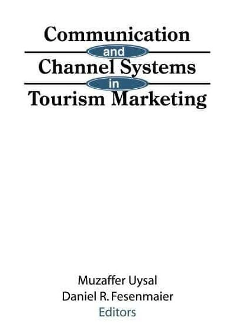 Communication and Channel Systems Tourism Marketing