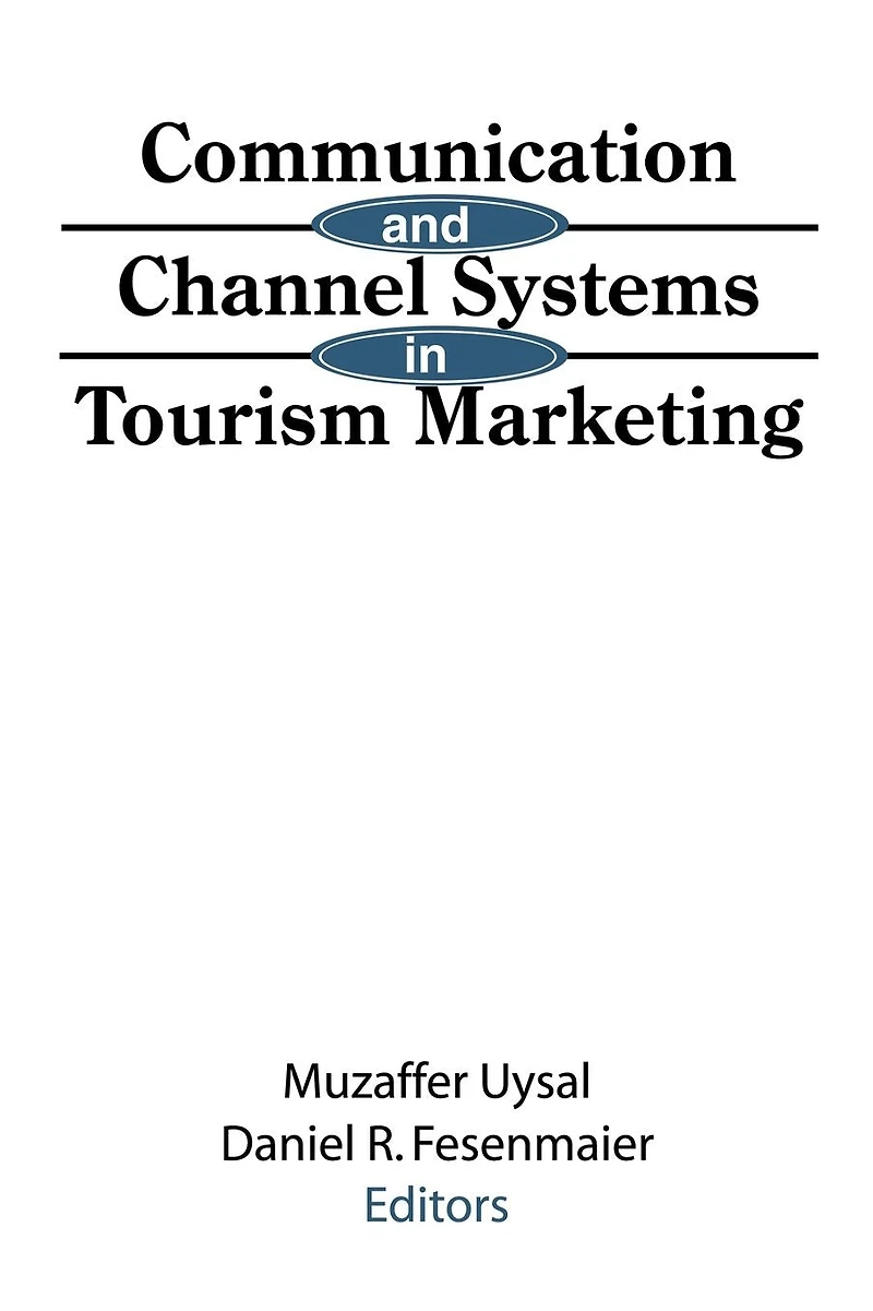 Communication and Channel Systems Tourism Marketing