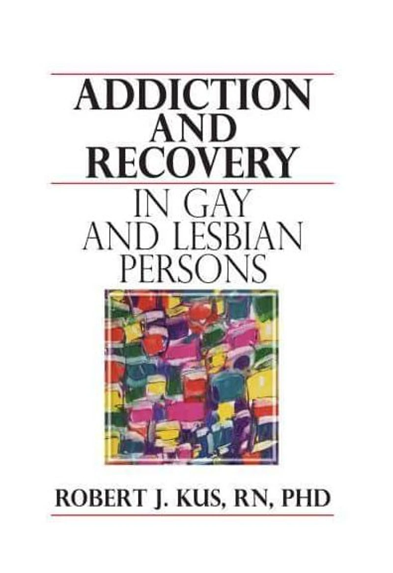 Addiction and Recovery Gay Lesbian Persons