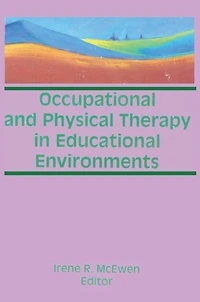 Occupational and Physical Therapy Educational Environments
