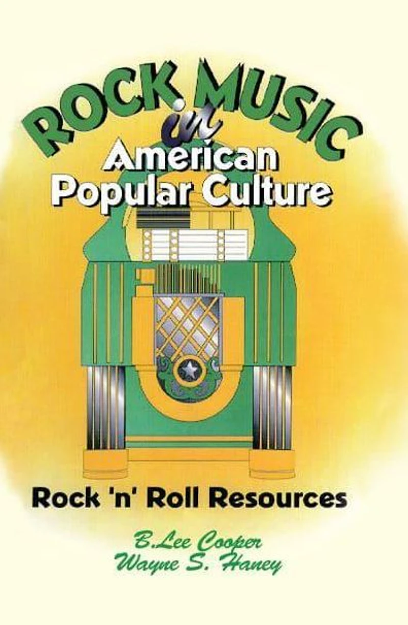 Rock Music American Popular Culture: 'n' Roll Resources