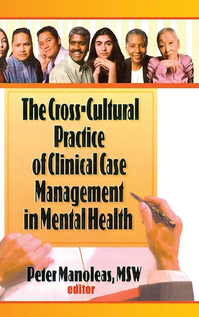 The Cross-Cultural Practice of Clinical Case Management Mental Health