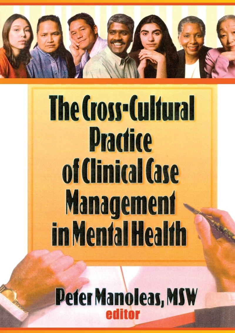 The Cross-Cultural Practice of Clinical Case Management Mental Health