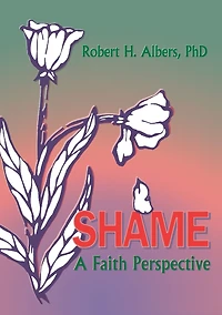 Shame: A Faith Perspective