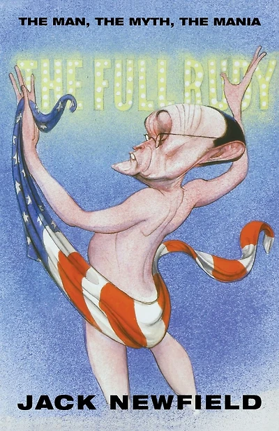 The Full Rudy: The Man, the Myth, the Mania
