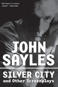 Silver City and Other Screenplays
