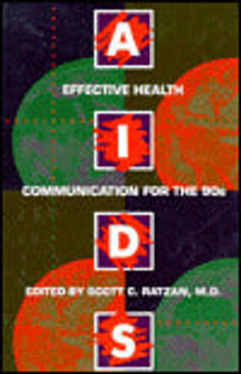 Aids: Effective Health Communication for the 90s: Communicaton 90's